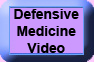 Defensive Medicine Video